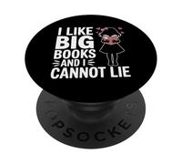 I Like Big Books And I Cannot Lie Library Reading Librarian PopSockets Adhesive PopGrip