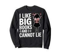 I Like Big Books And I Cannot Lie Library Reading Librarian Sweatshirt