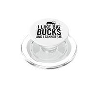 I Like Big Bucks and I Cannot Lie Deer Hunting Hunter PopSockets PopGrip for MagSafe