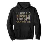 I Like Big Bucks and I Cannot Lie Hunter Funny Deer Hunting Pullover Hoodie