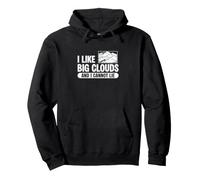 I Like Big Clouds And I Cannot Lie Cloud Watching Nephophile Pullover Hoodie