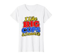 I Like Big Cups I Cannot Lie Funny Coffee Lover Quote Value Graphic T-Shirt, Women, White, XL