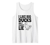 I Like Big Ducks and I Cannot Lie Funny Duck Lover Tank Top