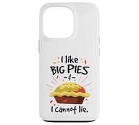 I like big pies and I cannot lie Case for iPhone 13 Pro