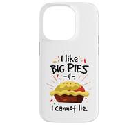 I like big pies and I cannot lie Case for iPhone 14 Pro