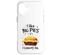 I like big pies and I cannot lie Case for iPhone 16 Plus