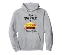 I like big pies and I cannot lie Pullover Hoodie