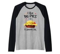 I Like Big pies and I Cannot Lie Raglan Baseball Tee