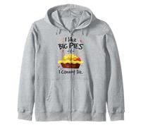 I like big pies and I cannot lie Zip Hoodie