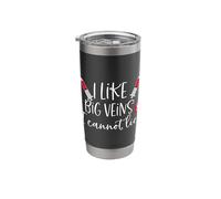 I Like Big Veins & I Cannot Lie Funny Nurse Costume Stainless Steel Insulated Tumbler