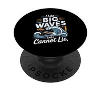 I Like Big Waves And I Cannot Lie Surf Rider PopSockets Adhesive PopGrip