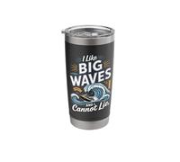 I Like Big Waves and I Cannot Lie Surf Rider Stainless Steel Insulated Tumbler