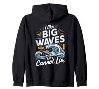 I Like Big Waves And I Cannot Lie Surf Rider Zip Hoodie