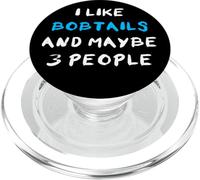I Like Bobtails And Maybe 3 People Old English Sheepdogs PopSockets PopGrip for MagSafe