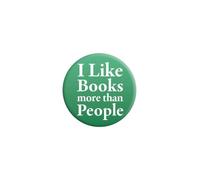 I Like Books More Than People Badge