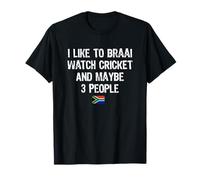 I Like Braai Cricket And Maybe 3 People Funny South Africa T-Shirt