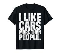 I Like Cars More Than People Funny Car Mechanic Dad Husband T-Shirt