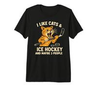 I Like Cats & Ice Hockey and Maybe 3 People Premium T-Shirt