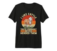 I Like Cattle You've Probably Dairy Farmer Cattle Farming Premium T-Shirt