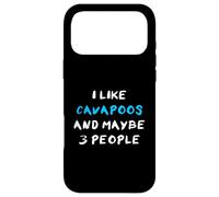 I Like Cavapoos And Maybe 3 People Capoodle Cavoodle Cavapoo Case for iPhone 17 Pro Max