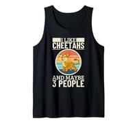 I Like Cheetahs and Maybe 3 People Funny Cheetah Tank Top