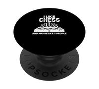I Like Chess And Maybe Like 3 People Checkmate Chess Players PopSockets Adhesive PopGrip