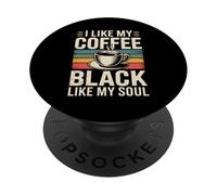 I Like Coffee Black Like My Soul PopSockets Adhesive PopGrip