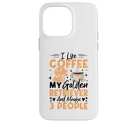 I Like Coffee My Golden Retriever And Maybe 3 People Case for iPhone 14 Pro Max