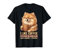 I Like Coffee My Pomeranian and Maybe 3 People T-Shirt