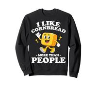 I Like Cornbread More Than People Funny Southern Food Sweatshirt