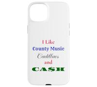 I Like Country Music Cadillacs and Cash Case for iPhone 15 Plus