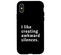 I Like Creating Awkward Silences Case for iPhone X/XS