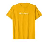 I Like Dawn T-Shirt, Men, Golden Yellow, Small