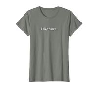 I Like Dawn T-Shirt, Women, Olive Heather, Small