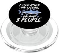 I Like Dogs and Sharks and Maybe 3 People PopSockets PopGrip for MagSafe