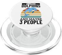 I Like Dolphins And Maybe 3 People Funny Dolphin PopSockets PopGrip for MagSafe
