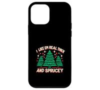 I Like Em Real Thick And Sprucey Christmas Case for iPhone 12 mini