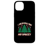 I Like Em Real Thick And Sprucey Christmas Case for iPhone 14 Plus