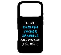 I Like English Cocker Spaniels And Maybe 3 People Case for iPhone 17 Pro