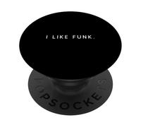 I Like Funk - Minimalist Funny Saying Funk Music Lover PopSockets Adhesive PopGrip