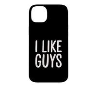 I Like Guys Single Girl Humor Dating Life Case for iPhone 14 Plus