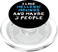 I Like Hellenic Hounds And Maybe 3 People Hellenic Hound PopSockets PopGrip for MagSafe
