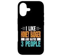 I Like Honey Badger and Maybe 3 People Case for iPhone 17