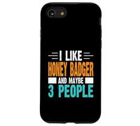 I Like Honey Badger and Maybe 3 People Case for iPhone SE (2020) / 7/8