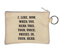 I Like How When You Read This Your Voice Pauses in Your Head Key Chain Coin Purse Beige