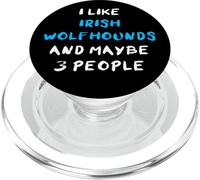 I Like Irish Wolfhounds And Maybe 3 People Irish Wolfhound PopSockets PopGrip for MagSafe