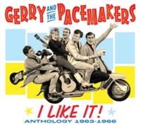 I Like It Anthology 1963-1966 by Gerry & The Pacemakers (CD 2024)