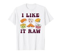 I LIKE IT RAW Funny Kawaii Sushi T-Shirt