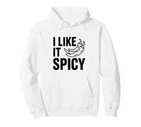 I Like It Spicy Hot Pepper Lover for Foodies Pullover Hoodie