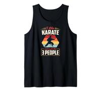 I Like Karate and Maybe Like 3 People Tank Top